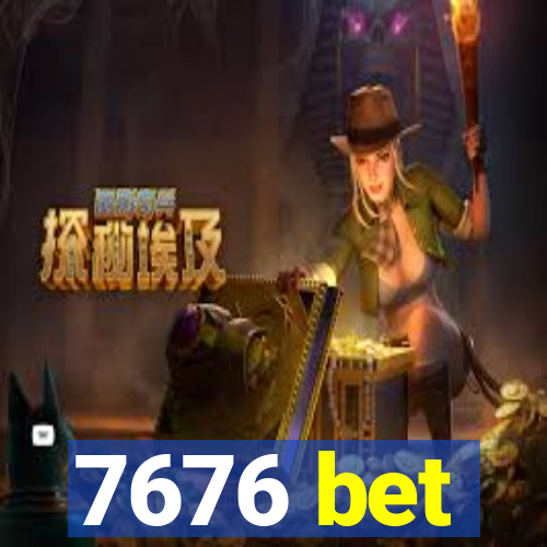 7676 bet